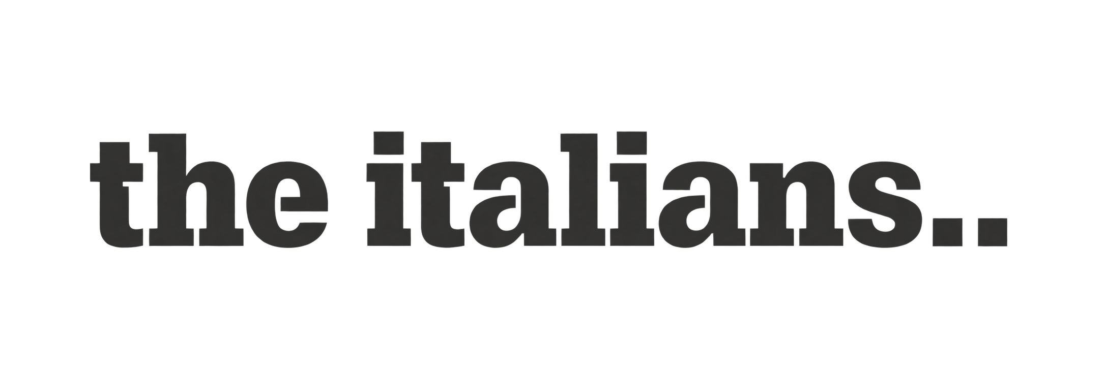The Italians